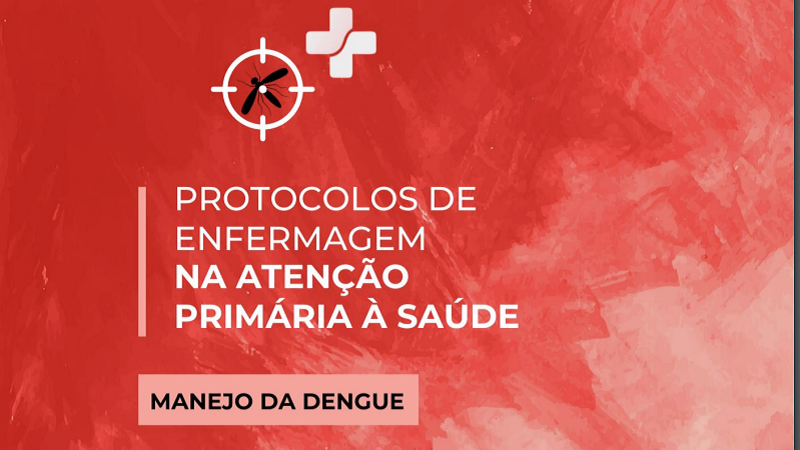 Protocolo de Enfermagem - Manejo da dengue